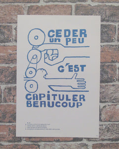 Atelier Populaire Poster Print: ceder un peu c'est capituler beaucoup